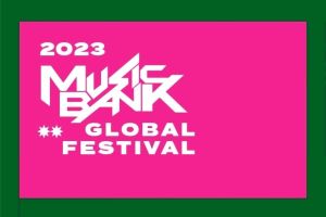 Le « Music Bank Global Festival 2023 » annonce la programmation finale et les plans de diffusion